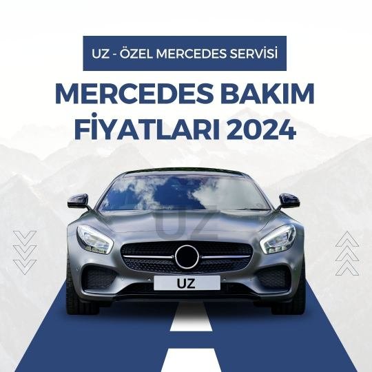 Mercedes Bakım Fiyatları 2024